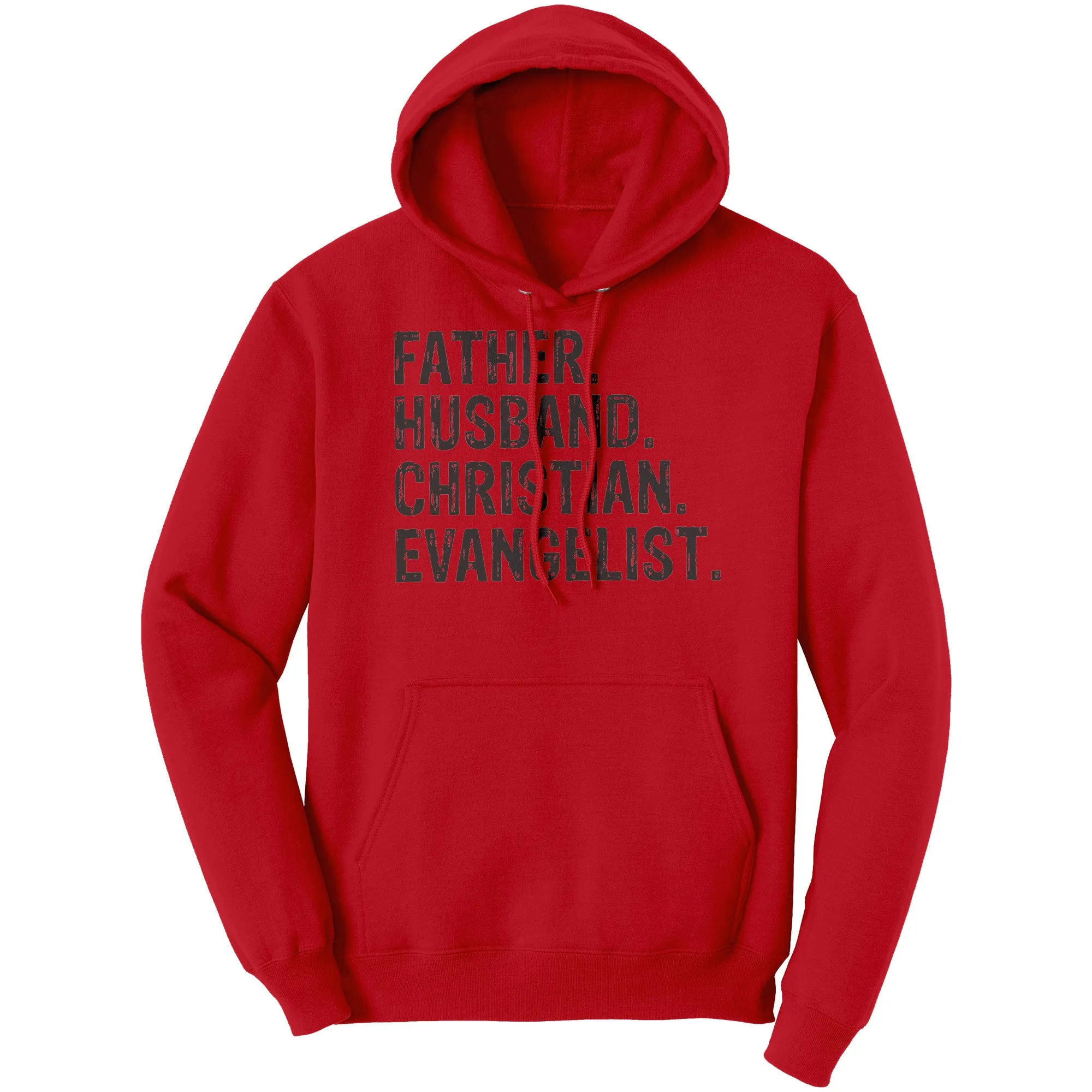 Father. Husband. Christian. Evangelist Hoodie Part 1