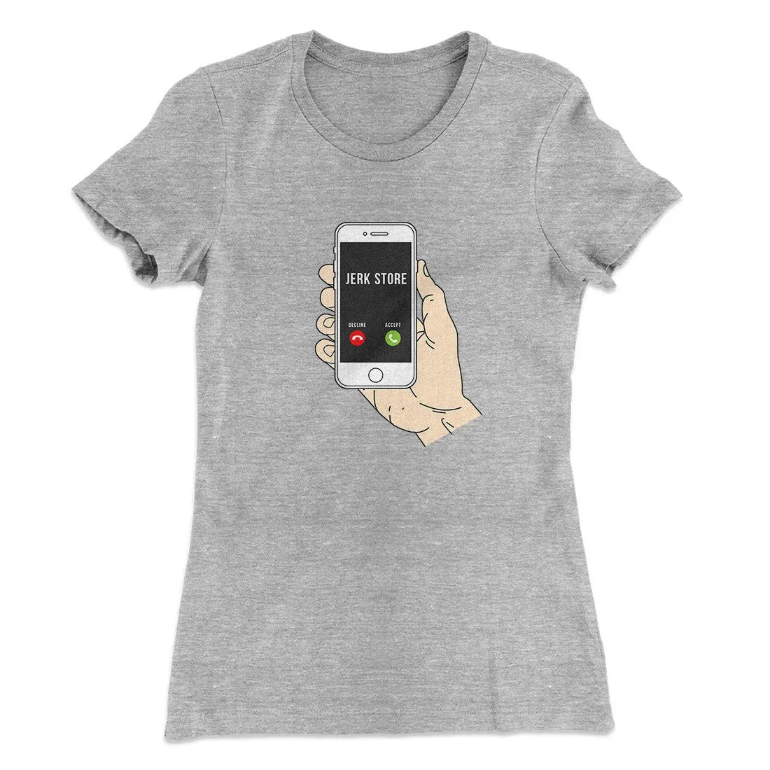 the Jerk Store Called Women's T-Shirt