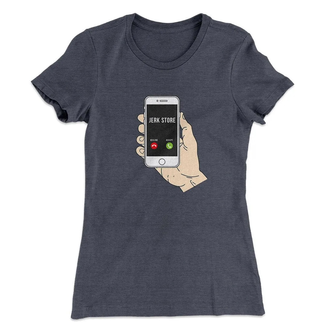 the Jerk Store Called Women's T-Shirt