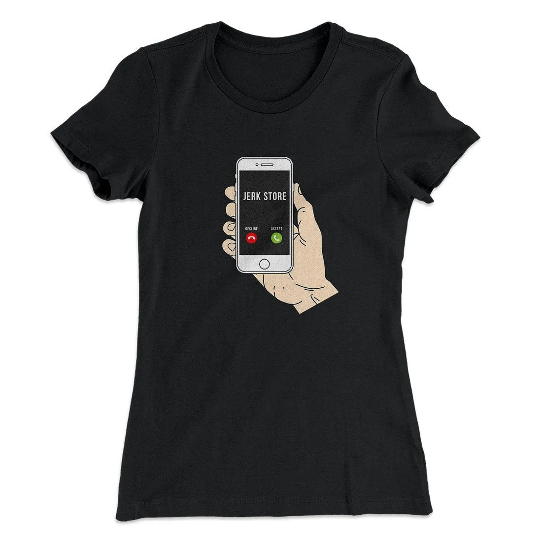 the Jerk Store Called Women's T-Shirt