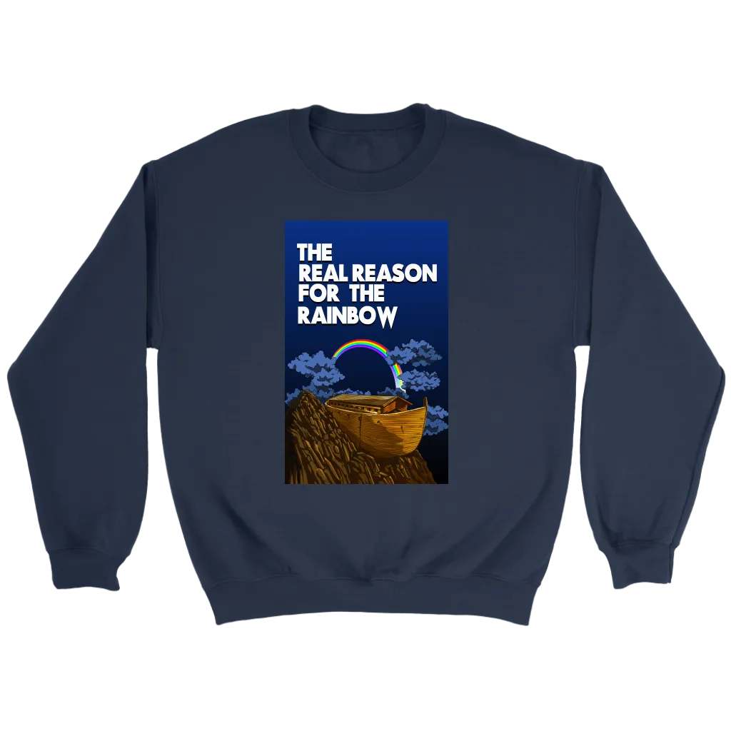 The Real Reason For The Rainbow Crewneck