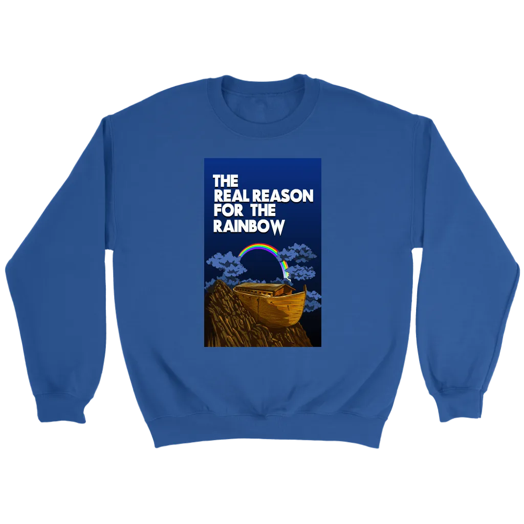 The Real Reason For The Rainbow Crewneck