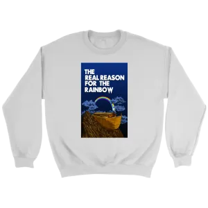 The Real Reason For The Rainbow Crewneck