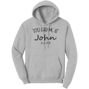 You Had Me At John 16:33 Hoodie Part 1
